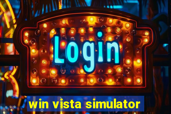 win vista simulator